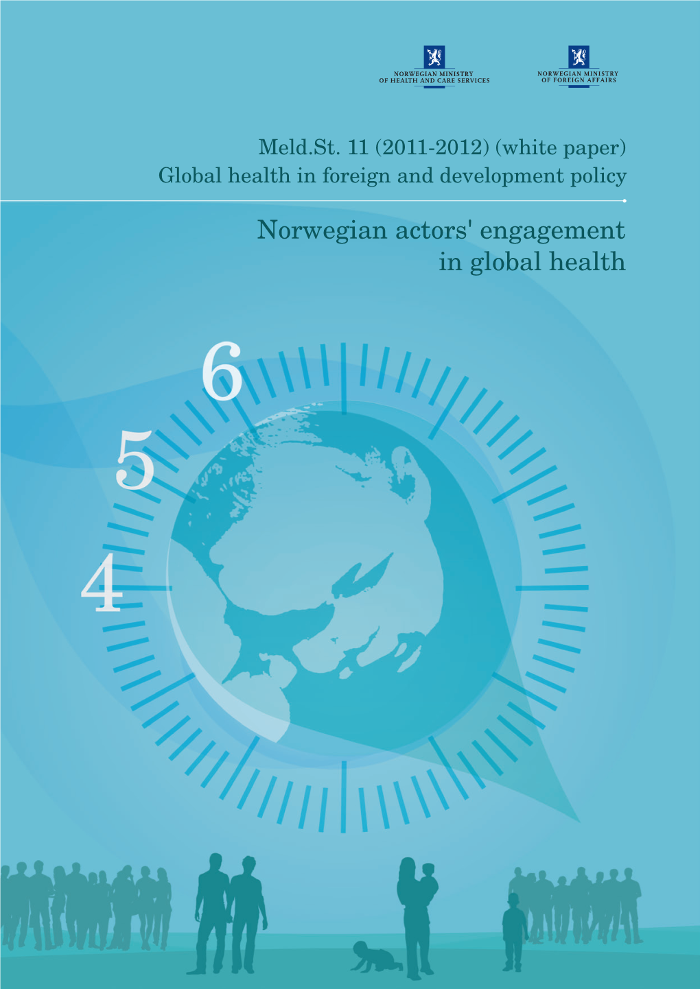 Norwegian Actors' Engagement in Global Health to Contents the New Goals Must Be Simple and Measurable, Necessitating the Need for Clarity and Good Data