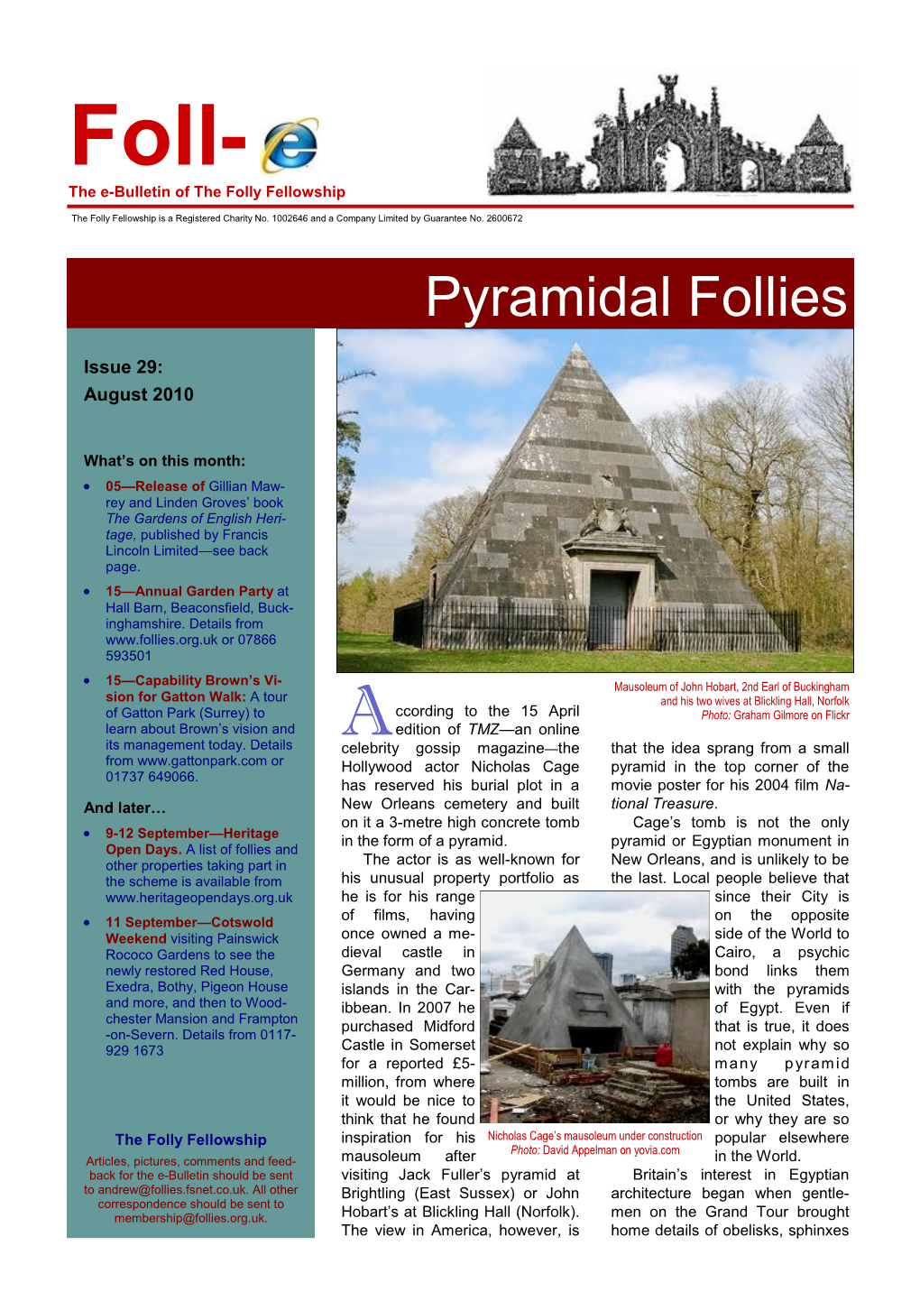 Pyramidal Follies