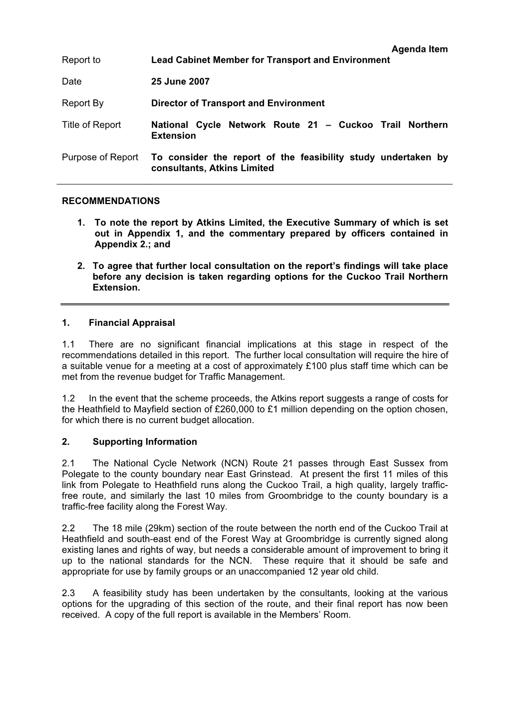 Agenda Item Report to Lead Cabinet Member for Transport and Environment Date 25 June 2007 Report by Director of Transport