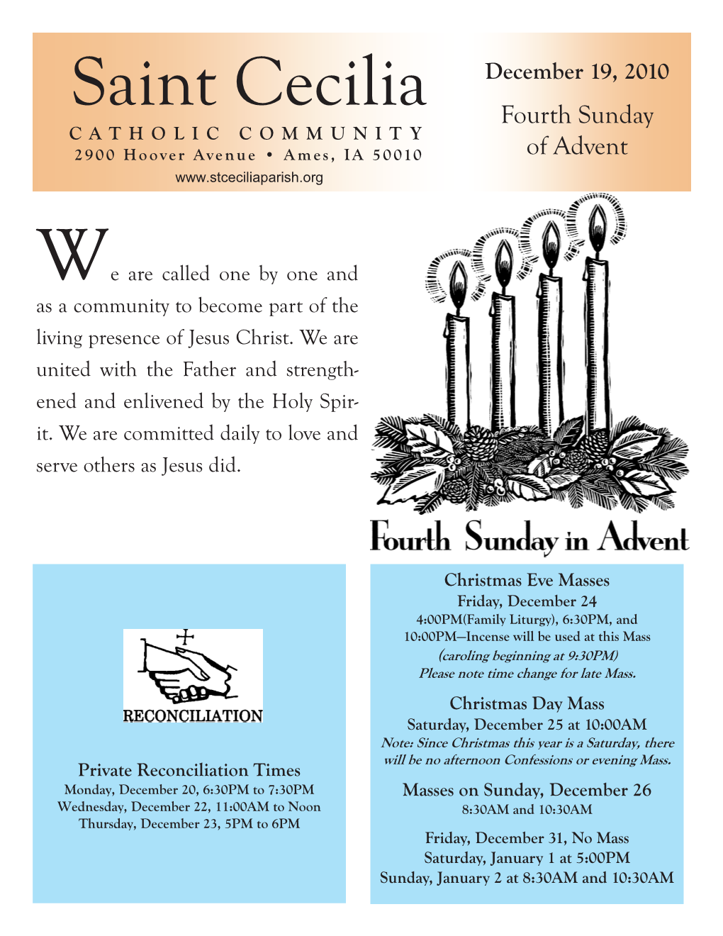 Saint Cecilia Fourth Sunday CATHOLIC COMMUNITY 2900 Hoover Avenue • Ames, IA 50010 of Advent