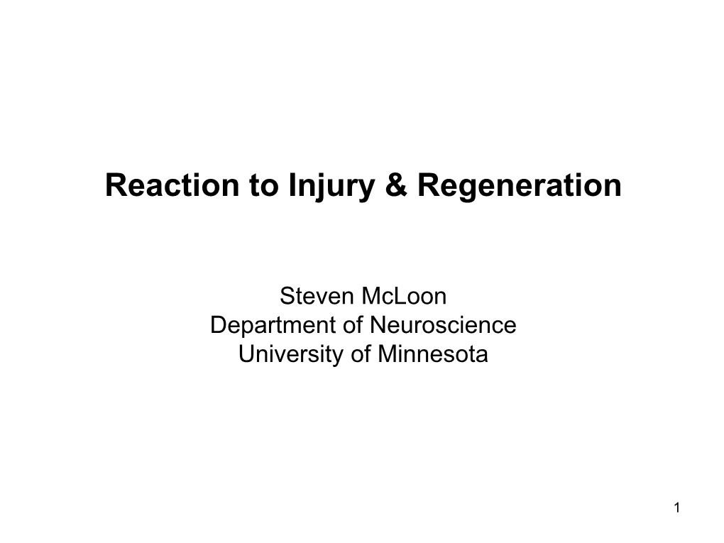Reaction to Injury & Regeneration