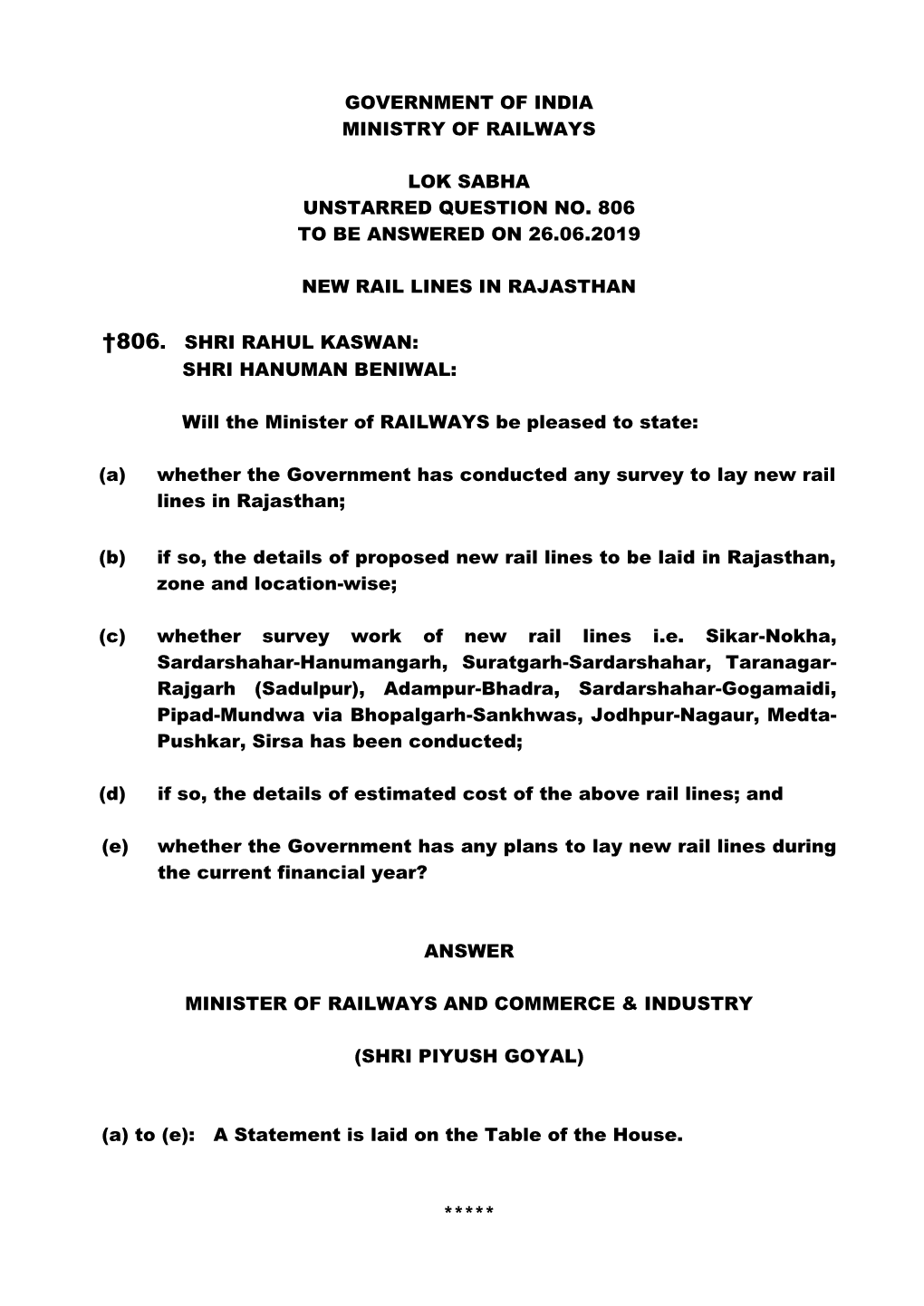 Government of India Ministry of Railways Lok Sabha Unstarred Question No. 806 to Be Answered on 26.06.2019 New Rail Lines In