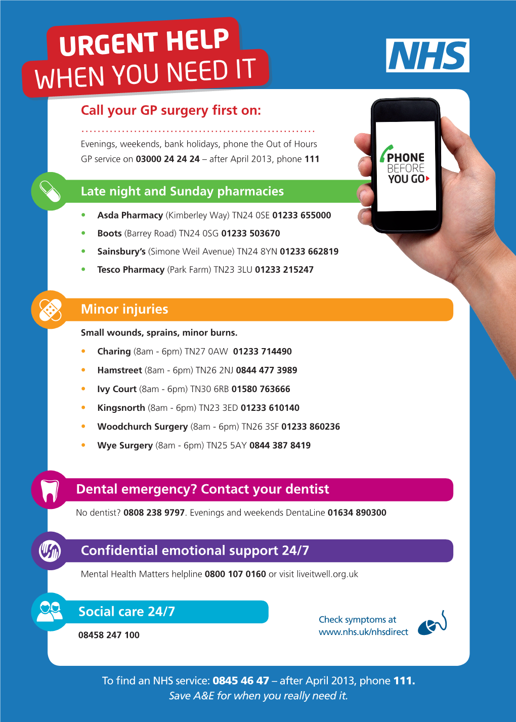 URGENT HELP WHEN YOU NEED IT Call Your GP Surgery First On: