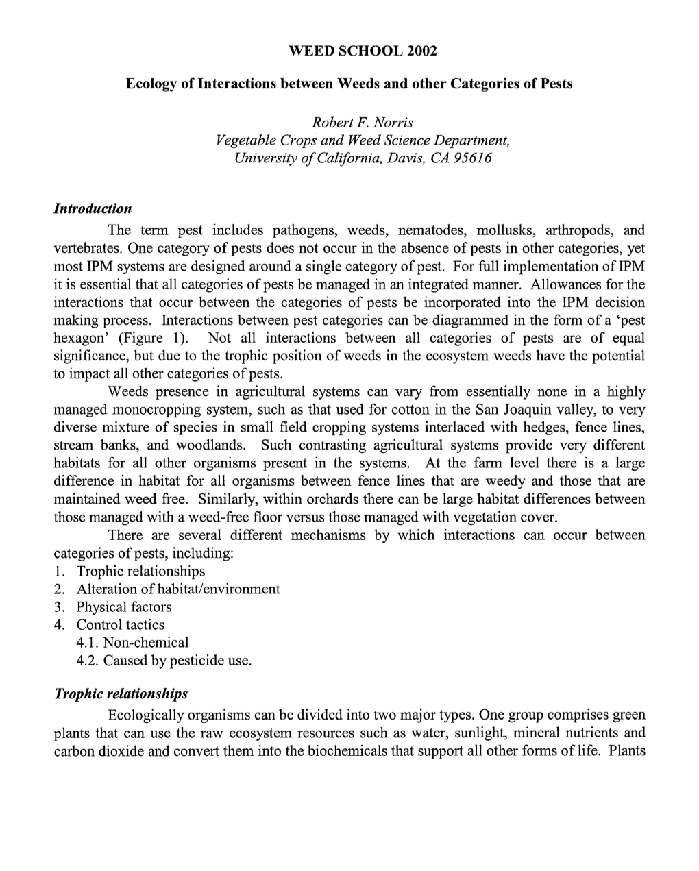 Ecology of Interactions Between Weeds and Other Categories of Pests