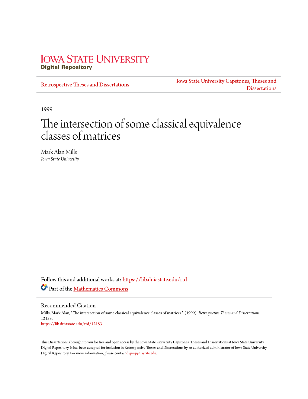 The Intersection of Some Classical Equivalence Classes of Matrices Mark Alan Mills Iowa State University