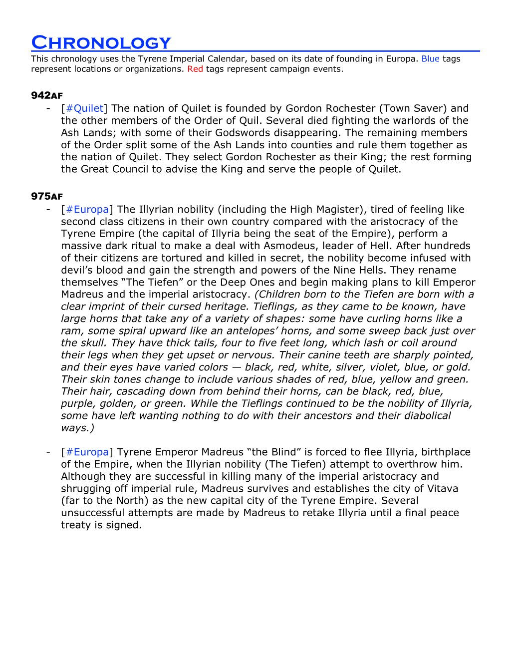 Chronology This Chronology Uses the Tyrene Imperial Calendar, Based on Its Date of Founding in Europa