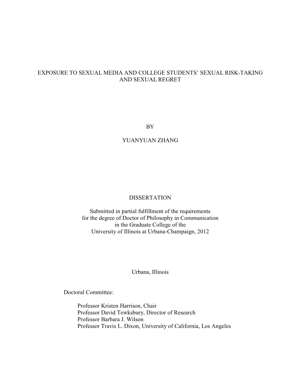 Sexual Music Videos (E.G., Zhang Et Al., 2008), Thin-Ideal Television (E.G., Harrison, 2000) and Violent Television (E.G., Huesmann, Moise, & Podolski, 1997)