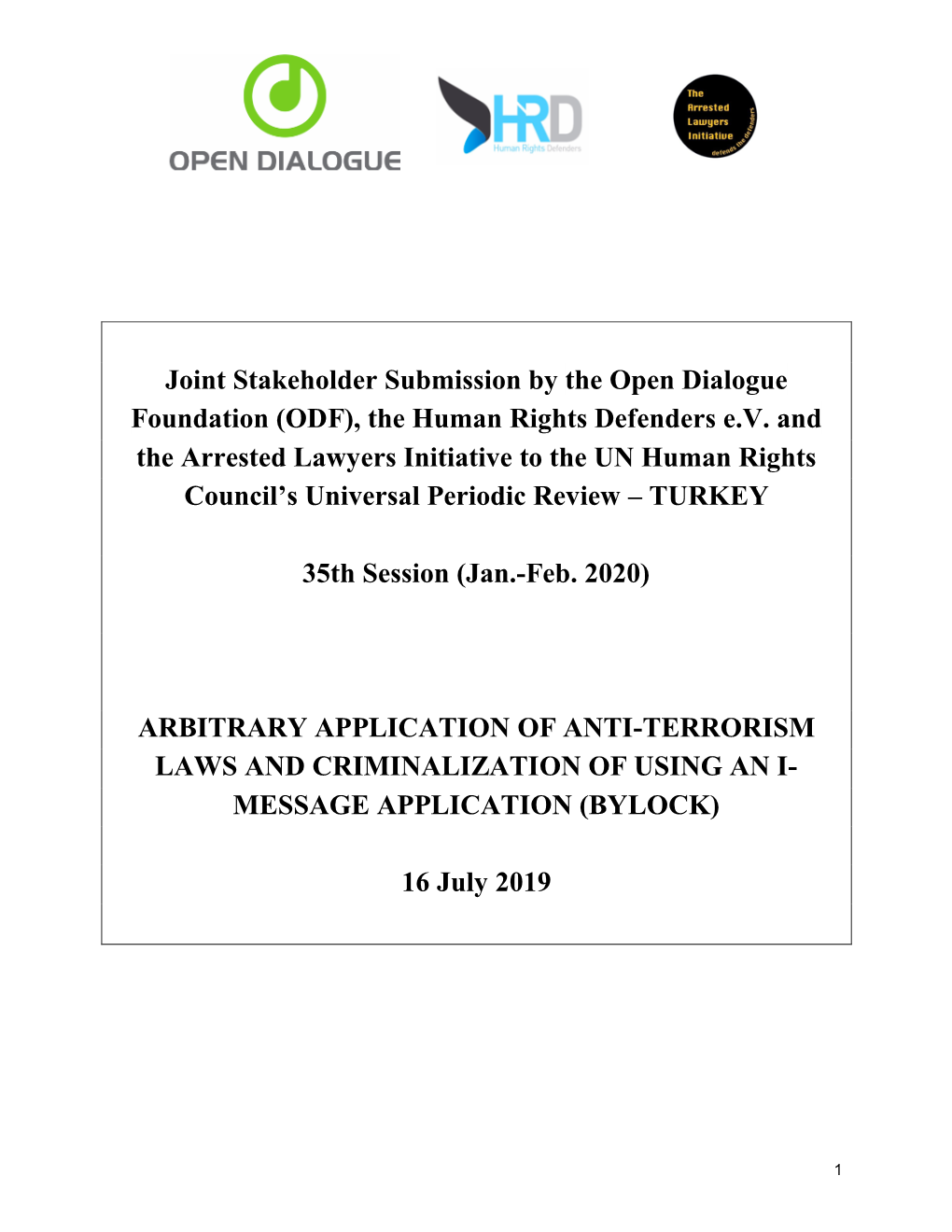 Joint Stakeholder Submission by the Open Dialogue Foundation (ODF), the Human Rights Defenders E.V. and the Arrested Lawyers