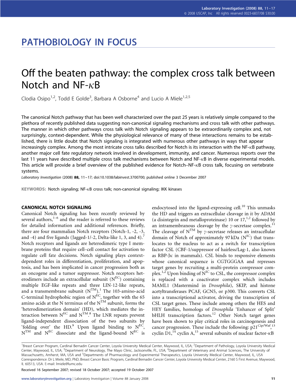Off the Beaten Pathway: the Complex Cross Talk Between Notch and NF-Kb Clodia Osipo1,2, Todd E Golde3, Barbara a Osborne4 and Lucio a Miele1,2,5