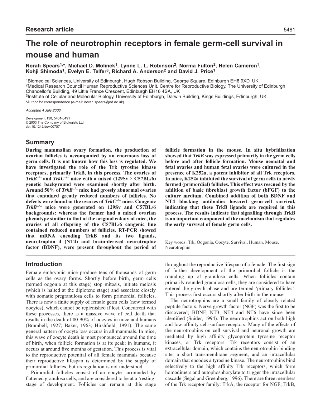 The Role of Neurotrophin Receptors in Female Germ-Cell Survival in Mouse and Human Norah Spears1,*, Michael D