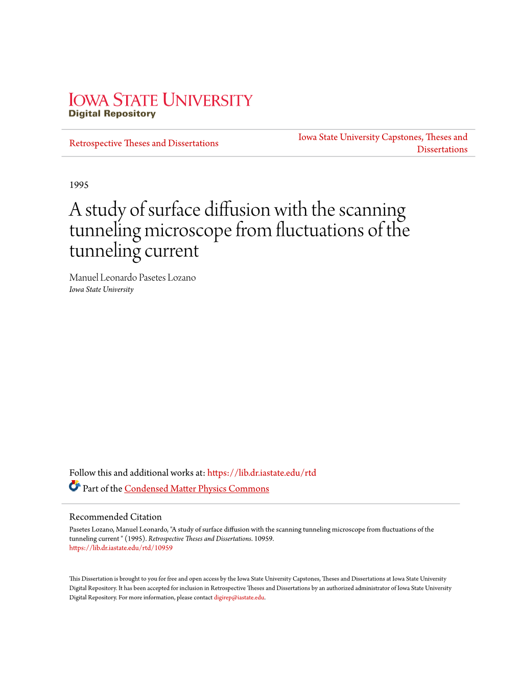 A Study of Surface Diffusion with the Scanning Tunneling Microscope from Fluctuations of the Tunneling Current Manuel Leonardo Pasetes Lozano Iowa State University