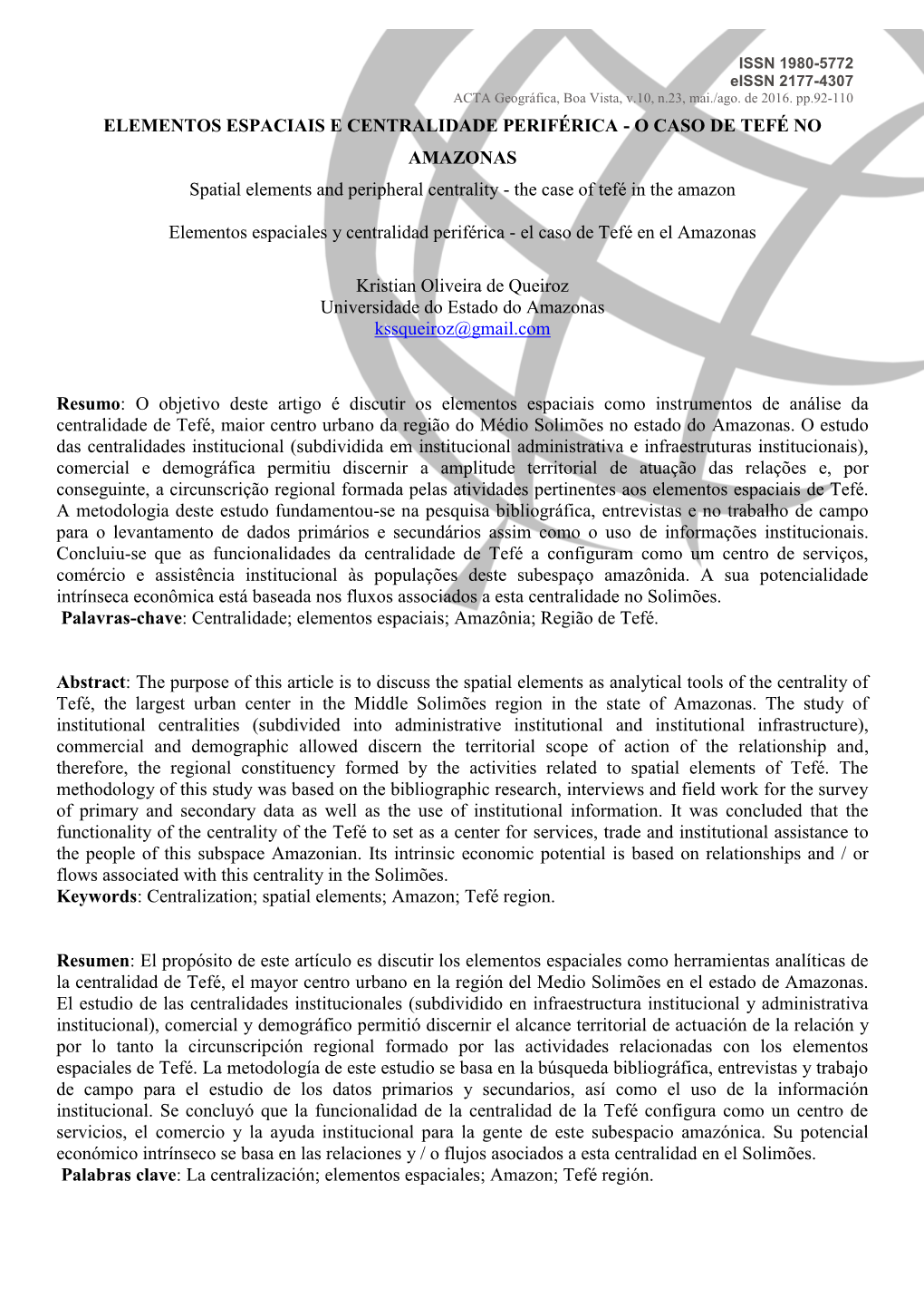 O CASO DE TEFÉ NO AMAZONAS Spatial Elements and Peripheral Centrality - the Case of Tefé in the Amazon