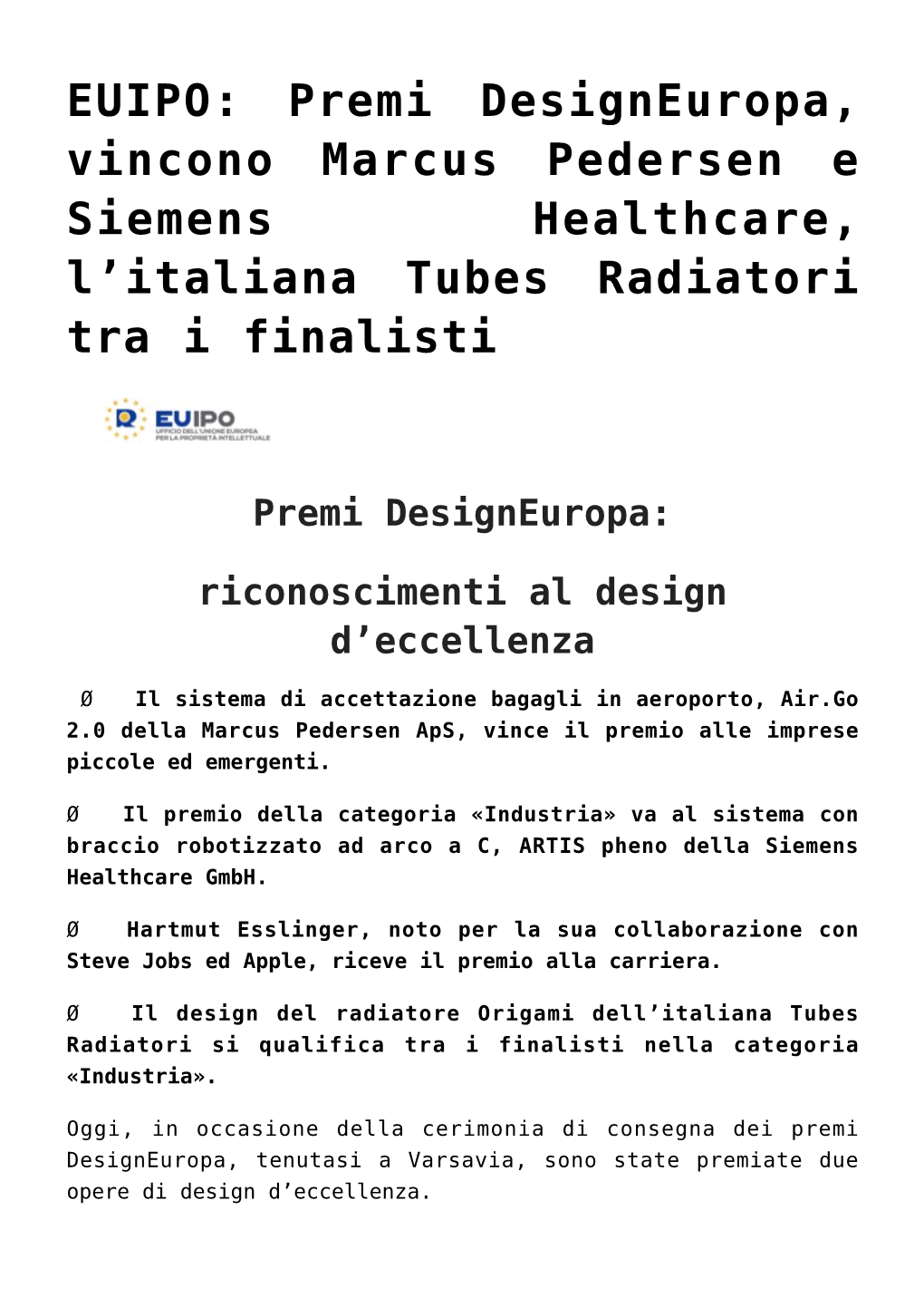 EUIPO: Premi Designeuropa, Vincono Marcus Pedersen E Siemens Healthcare, L’Italiana Tubes Radiatori Tra I Finalisti