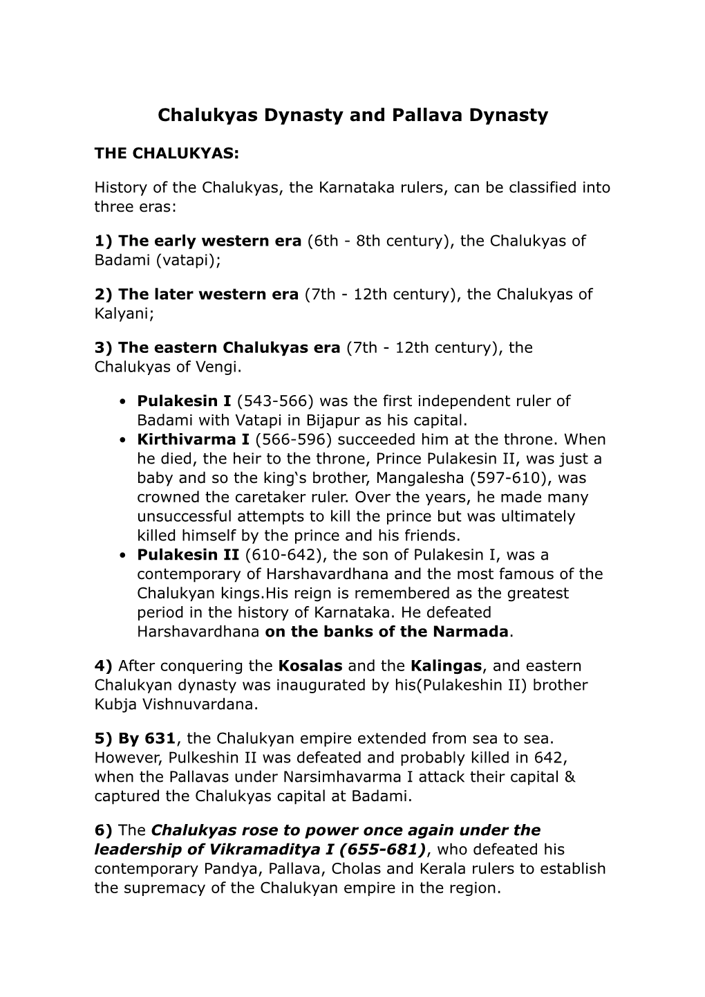 Chalukyas Dynasty and Pallava Dynasty