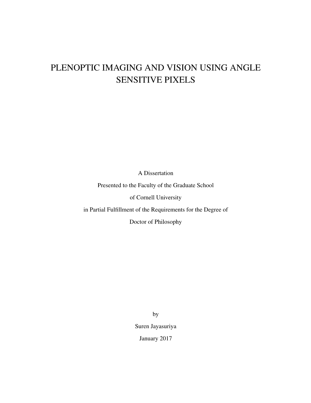 Plenoptic Imaging and Vision Using Angle Sensitive Pixels