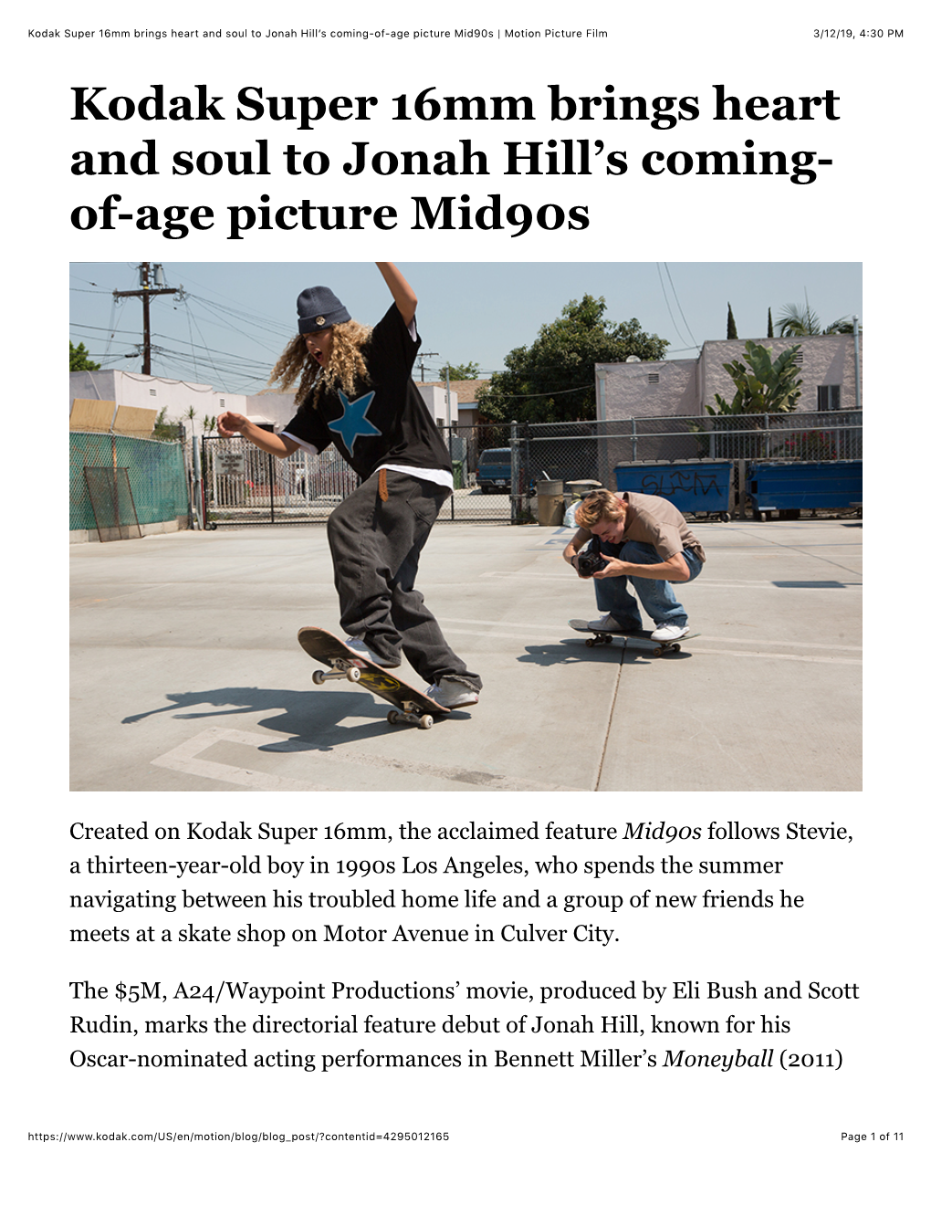 Mid90s | Motion Picture Film 3/12/19, 4�30 PM Kodak Super 16Mm Brings Heart and Soul to Jonah Hill’S Coming- Of-Age Picture Mid90s