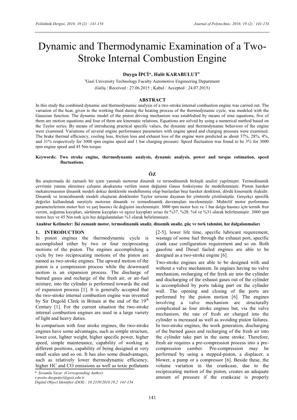 Dynamic and Thermodynamic Examination of a Two- Stroke Internal Combustion Engine