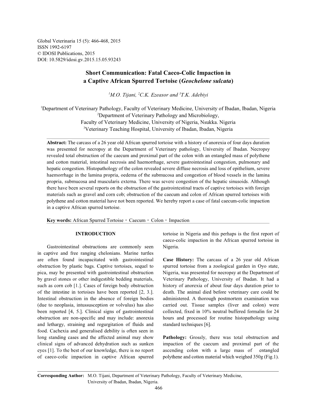 Fatal Caeco-Colic Impaction in a Captive African Spurred Tortoise (Geochelone Sulcata)