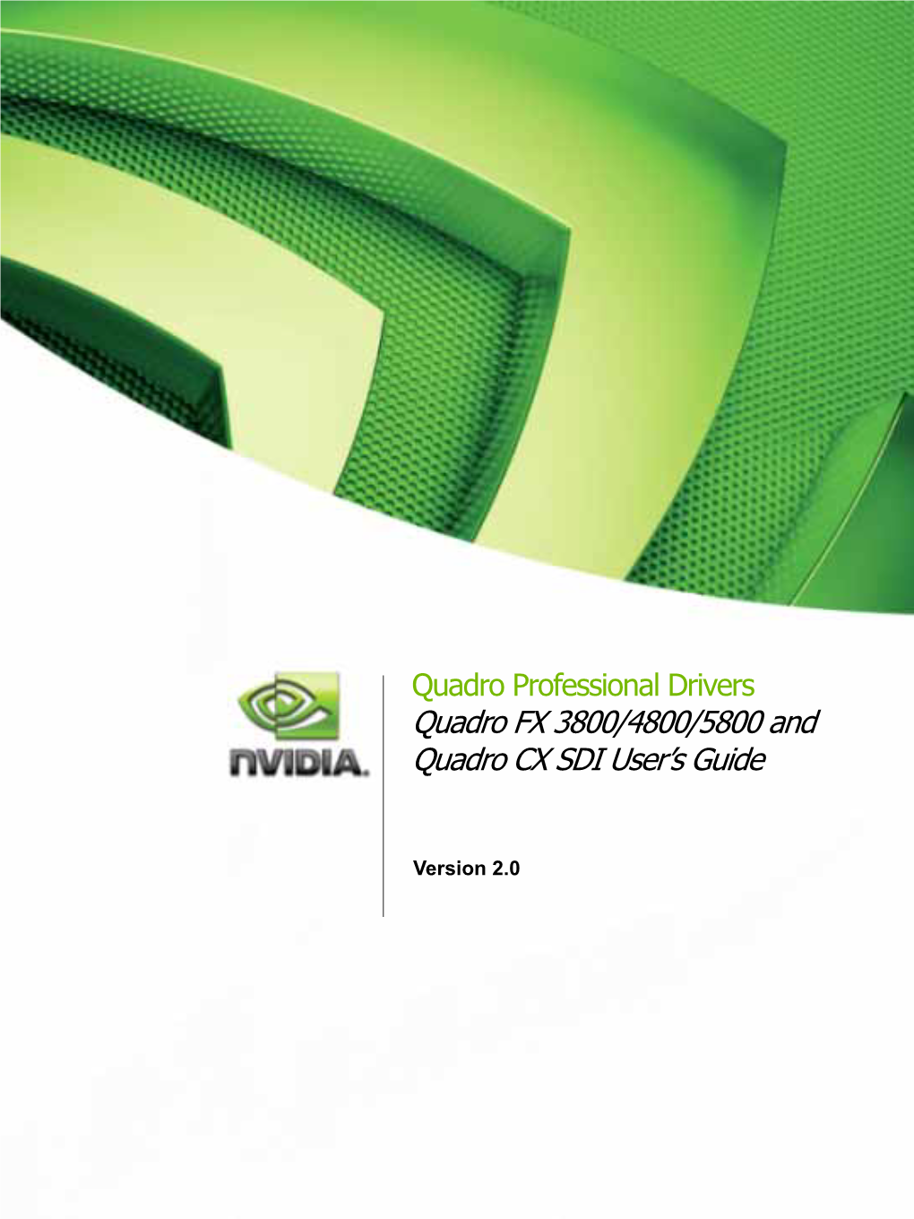 Quadro FX 3800/4800/5800 and Quadro CX SDI User's Guide