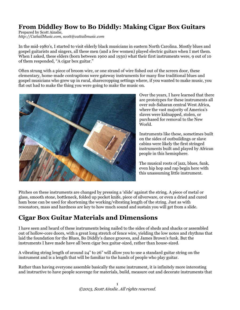 From Diddley Bow to Bo Diddly: Making Cigar Box Guitars Prepared by Scott Ainslie, Scott@Cattailmusic.Com