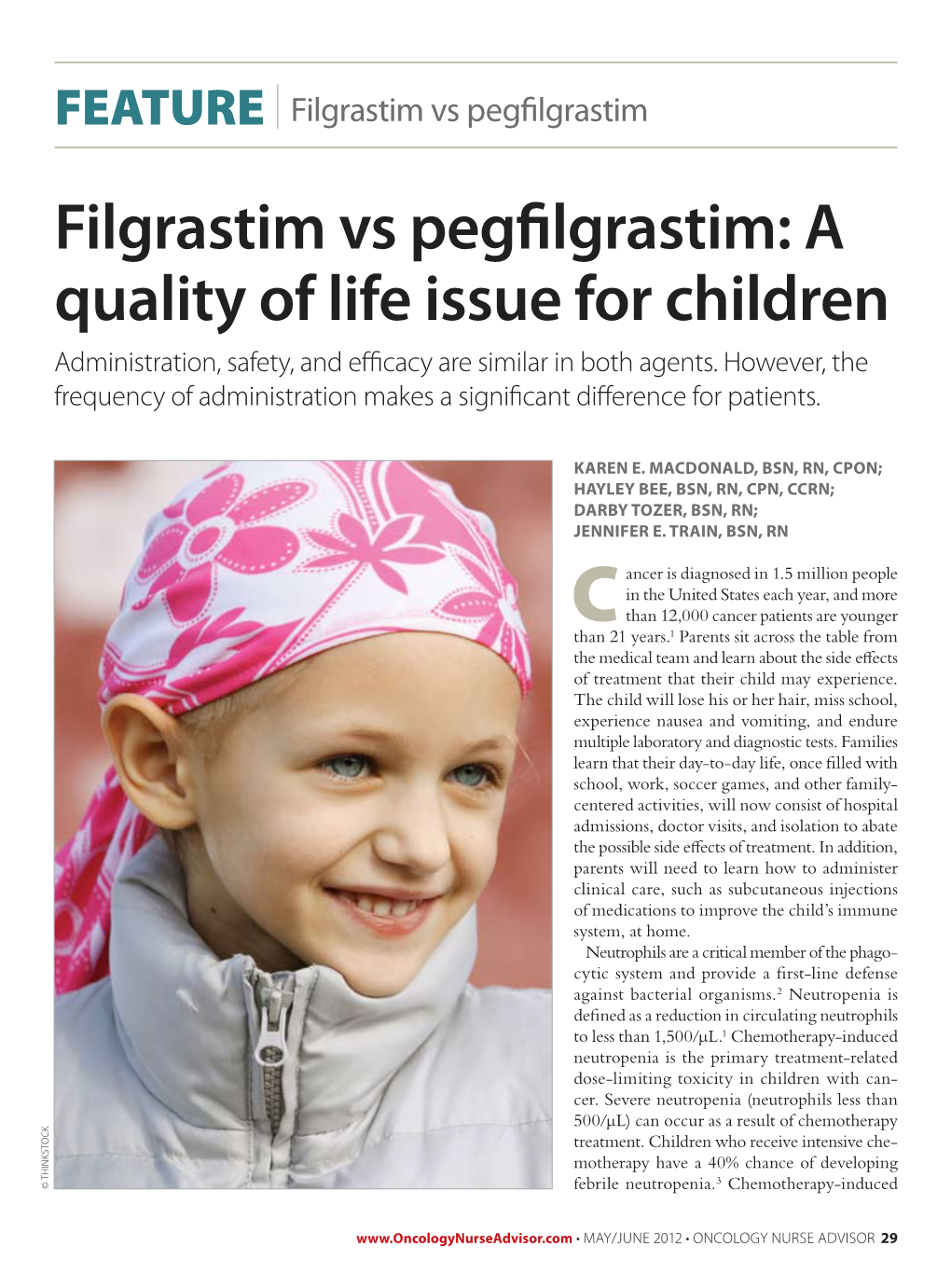Filgrastim Vs Pegfilgrastim: a Quality of Life Issue for Children