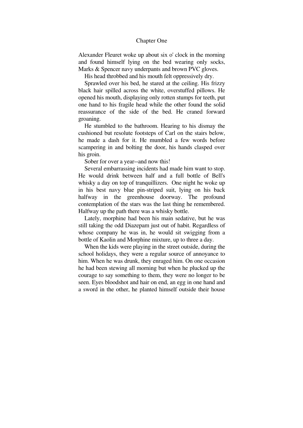 Chapter One Alexander Fleuret Woke up About Six O' Clock in the Morning and Found Himself Lying on the Bed Wearing Only Socks, M