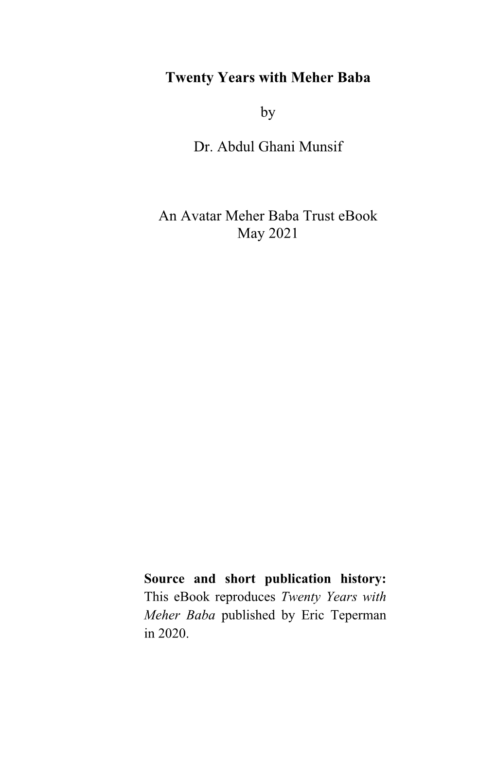 Twenty Years with Meher Baba by Dr. Abdul Ghani Munsif an Avatar