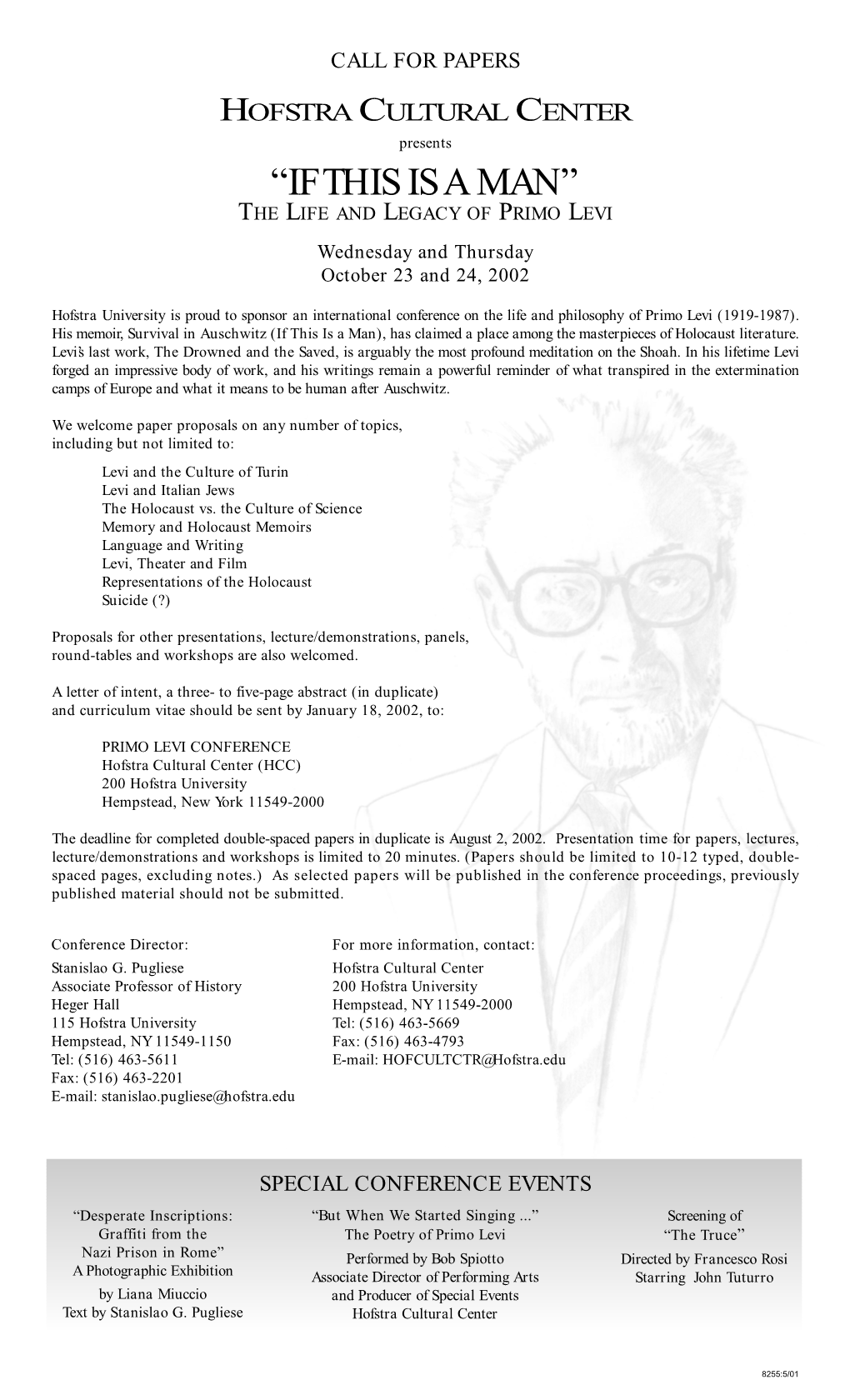 “IF THIS IS a MAN” the LIFE and LEGACY of PRIMO LEVI Wednesday and Thursday October 23 and 24, 2002