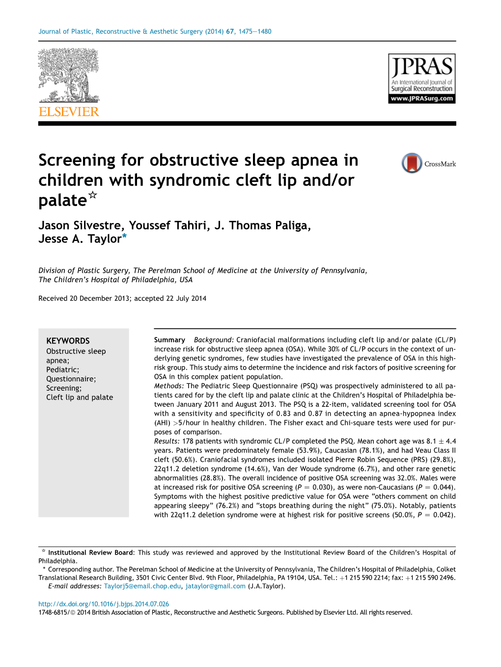 Screening for Obstructive Sleep Apnea in Children with Syndromic Cleft Lip And/Or Palate* Jason Silvestre, Youssef Tahiri, J