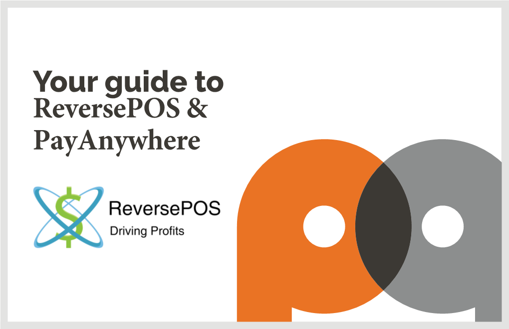 Your Guide to Reversepos & Payanywhere