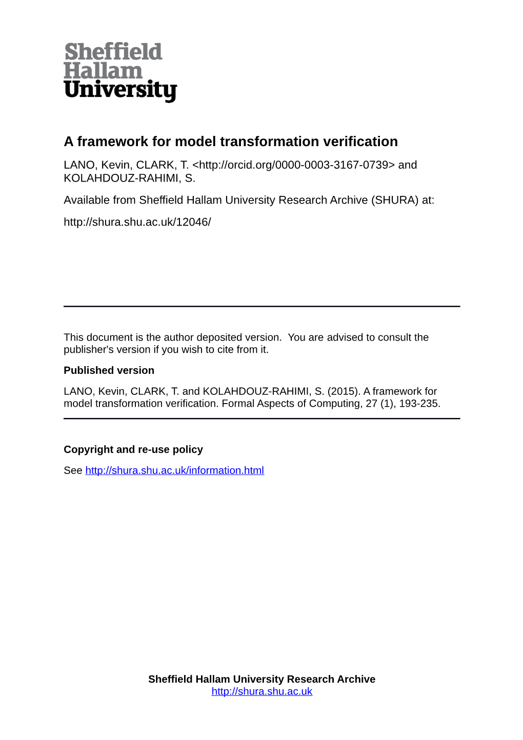 A Framework for Model Transformation Verification LANO, Kevin, CLARK, T