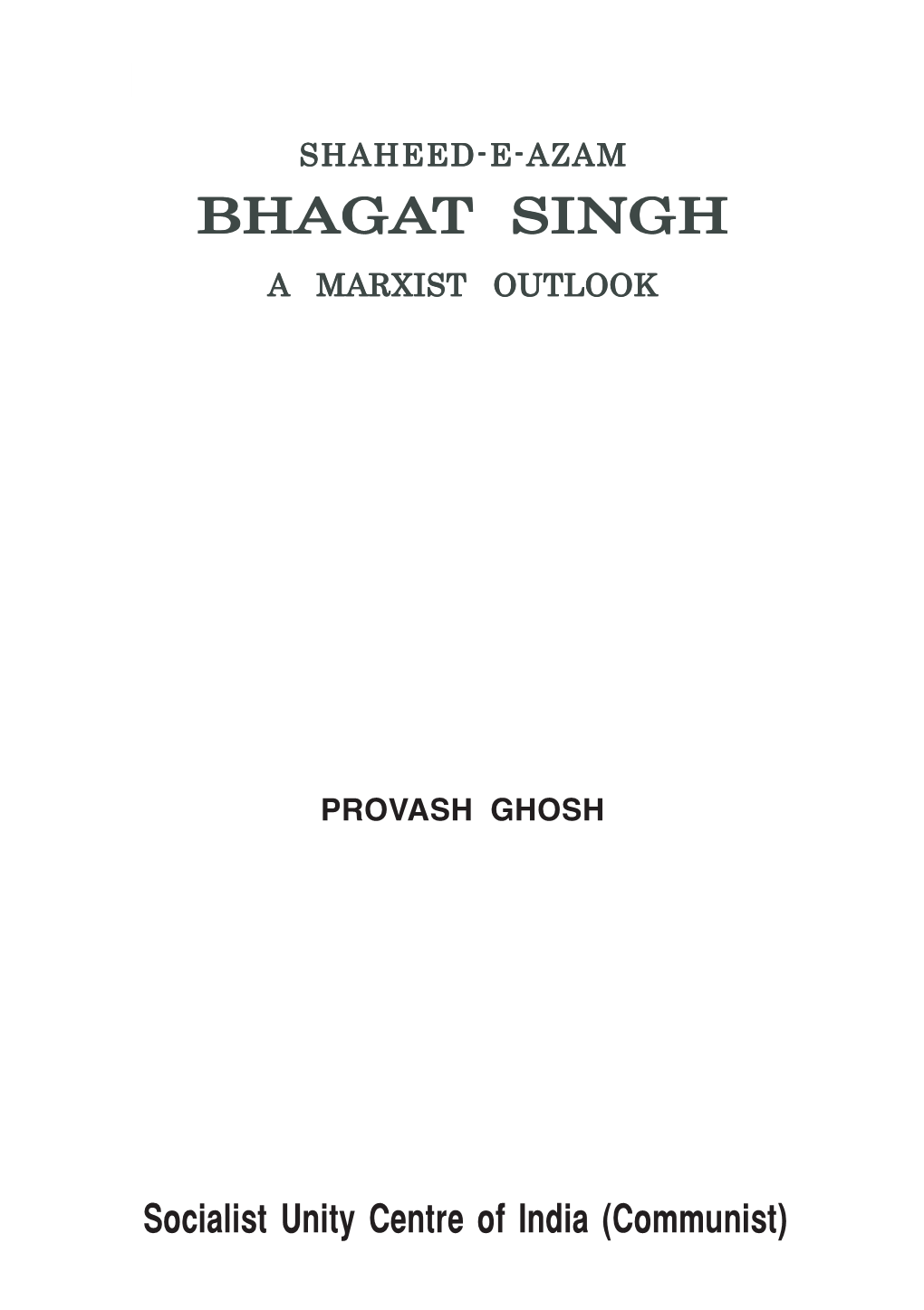 Bhagat Singh a Marxist Outlook
