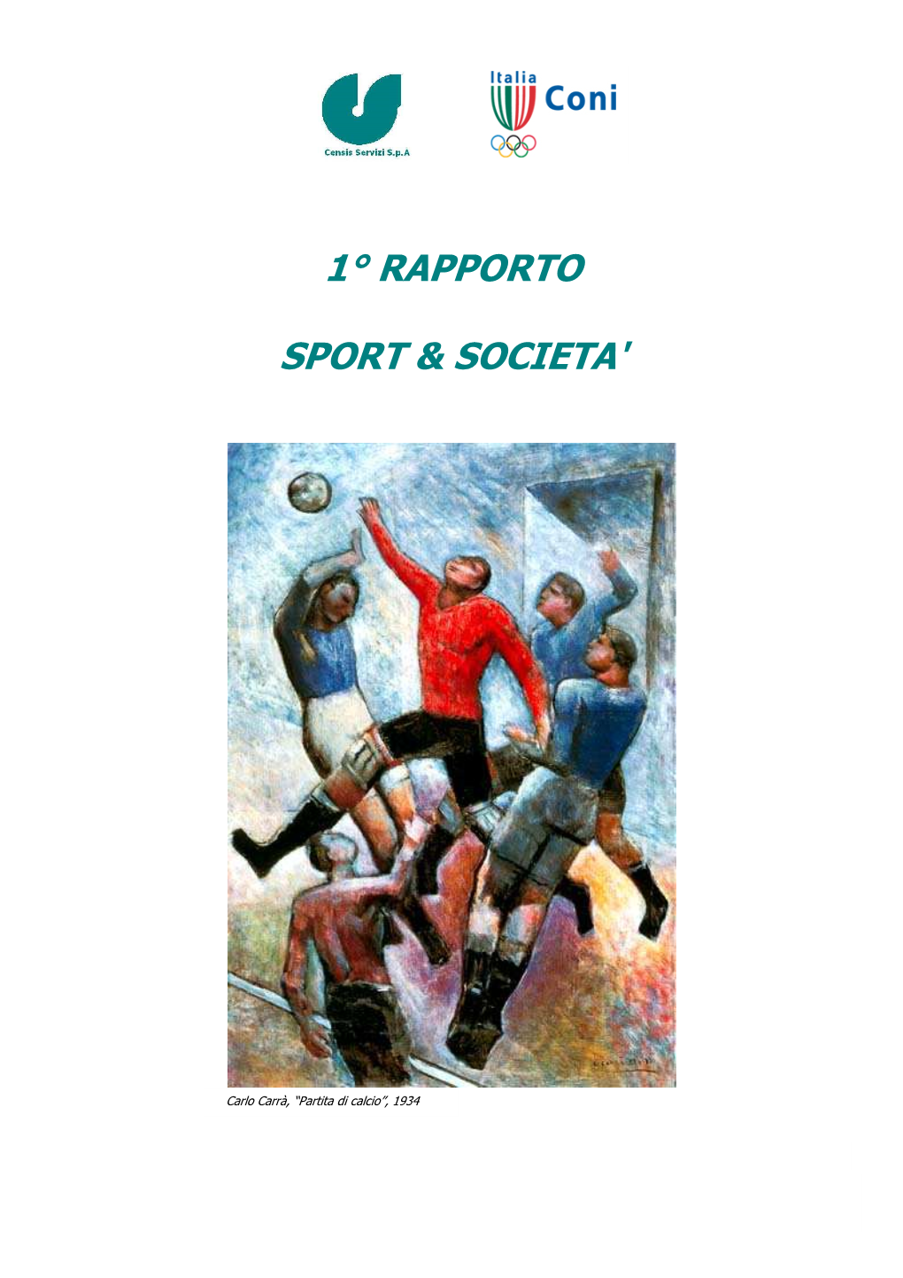 1° Rapporto Sport & Societa'