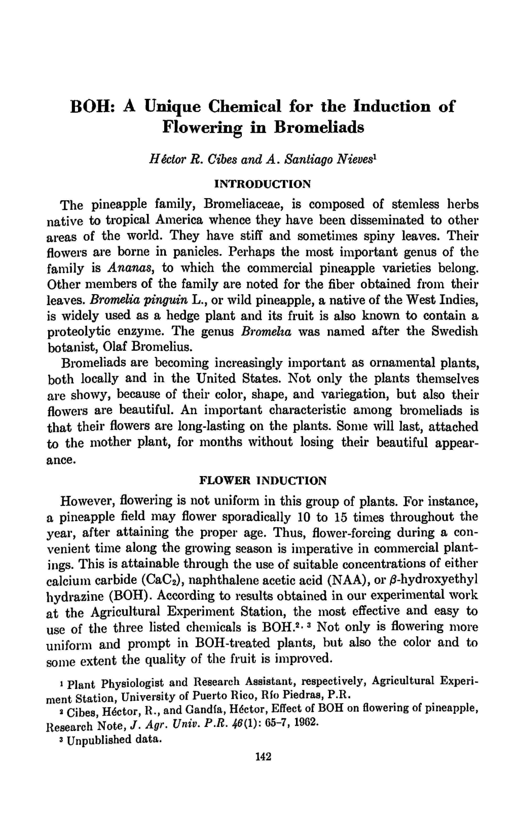 BOH: a Unique Chemical for the Induction of Flowering in Bromeliads