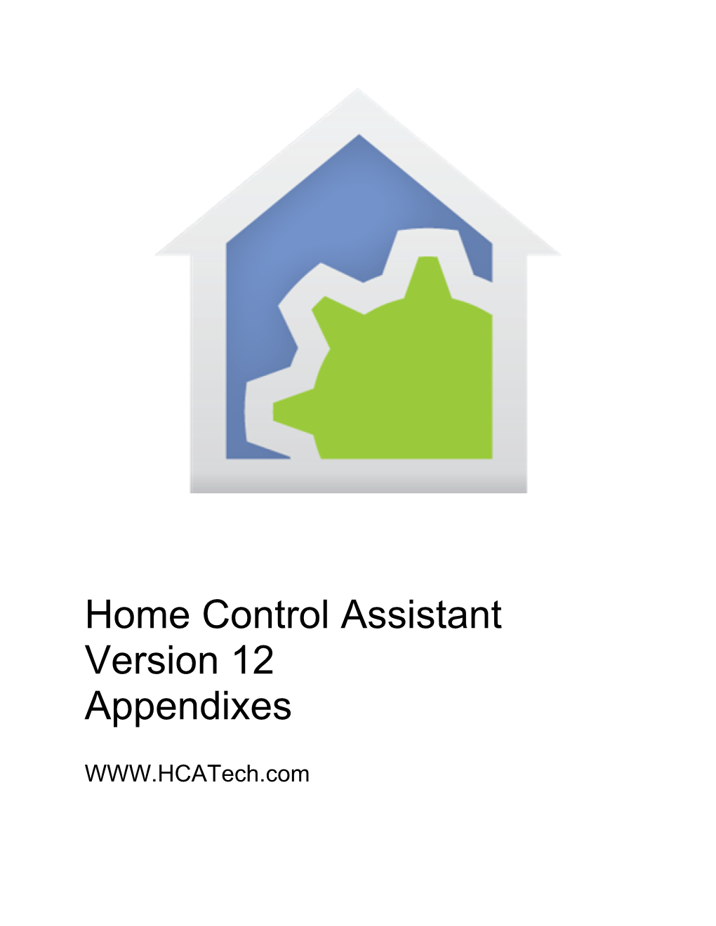 Home Control Assistant Version 12 Appendixes