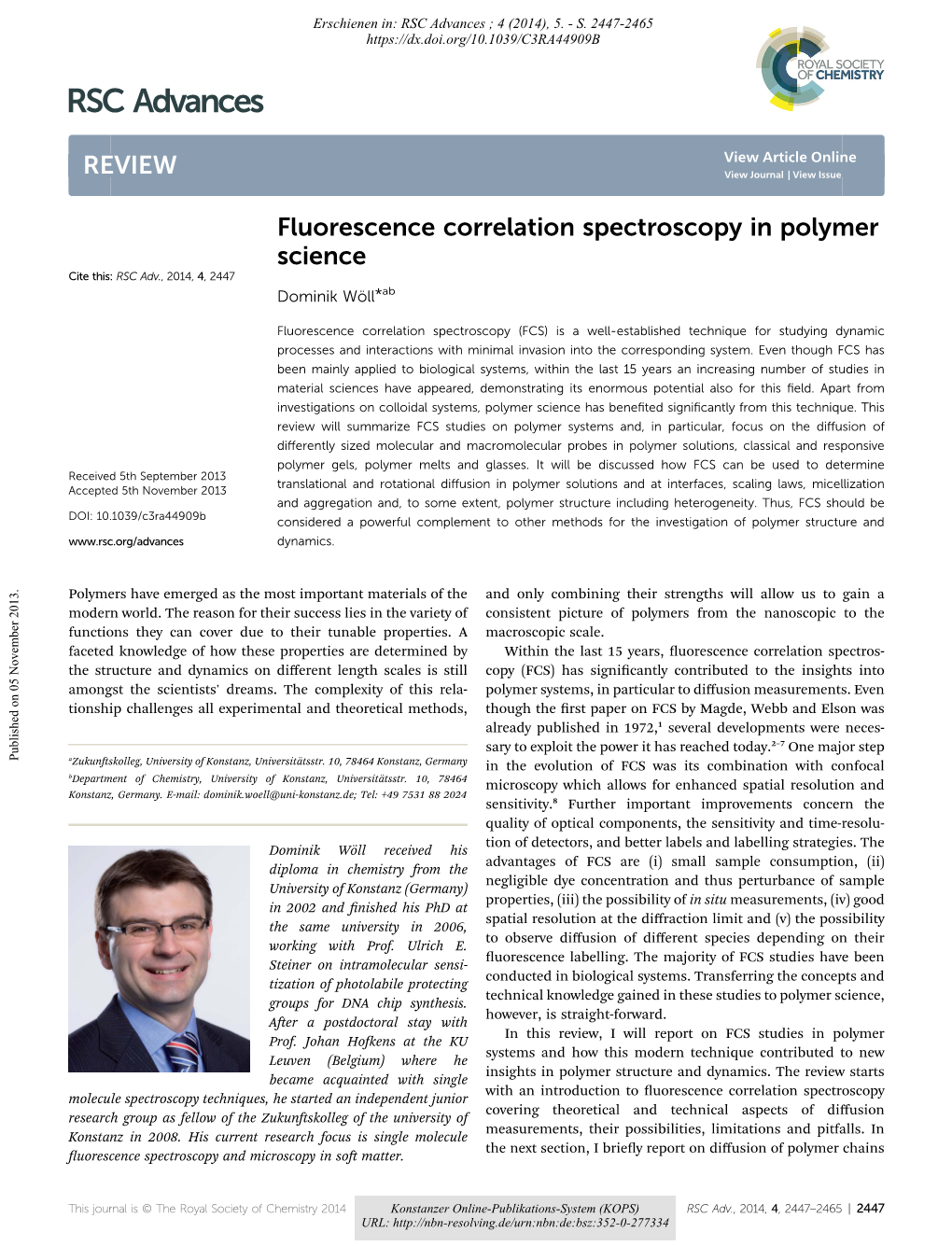 Fluorescence Correlation Spectroscopy in Polymer Science Cite This: RSC Adv.,2014,4, 2447 Ab Dominik Woll¨ *