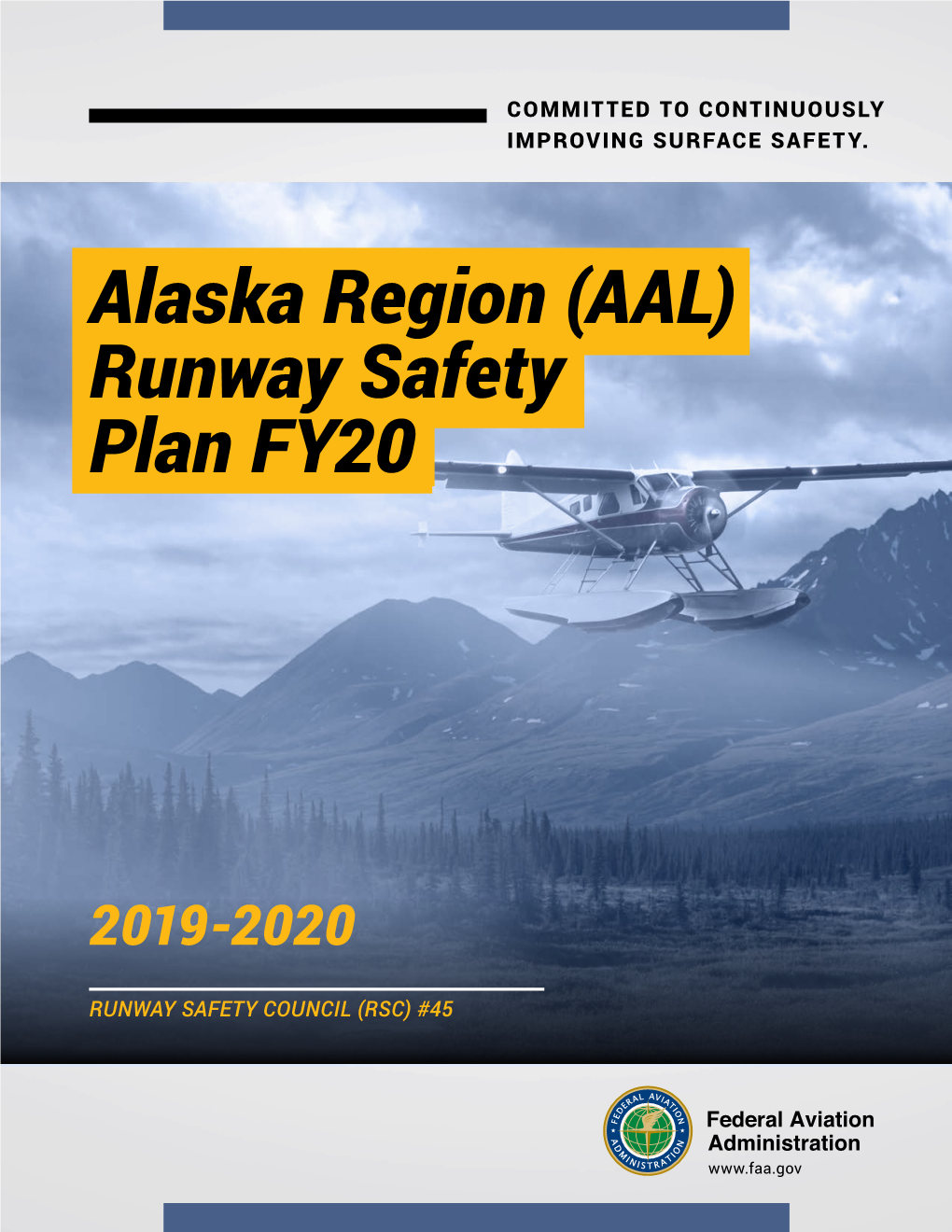 Alaska Region (AAL) Runway Safety Plan, FY 2020