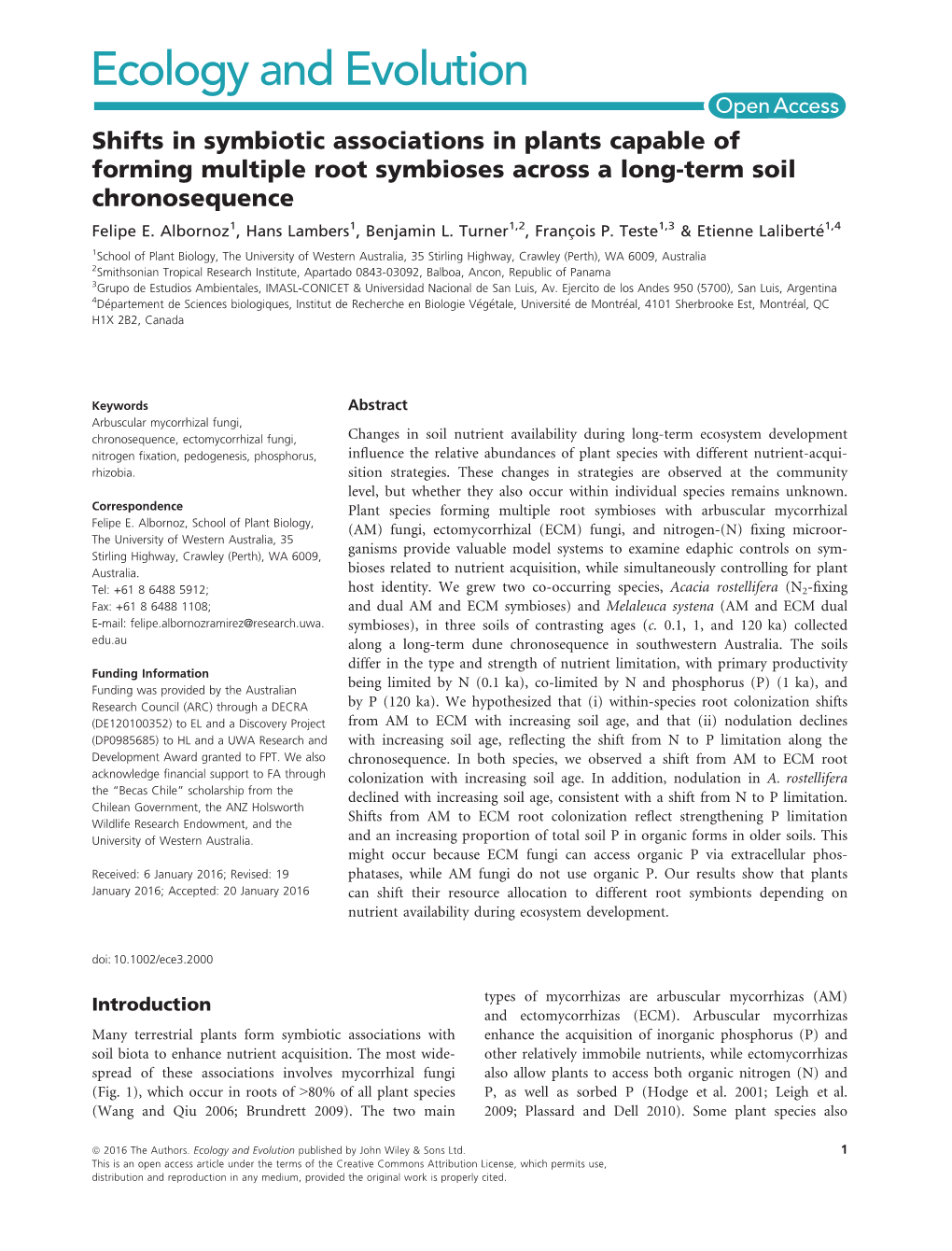 Shifts in Symbiotic Associations in Plants Capable of Forming Multiple Root Symbioses Across a Long-Term Soil Chronosequence Felipe E