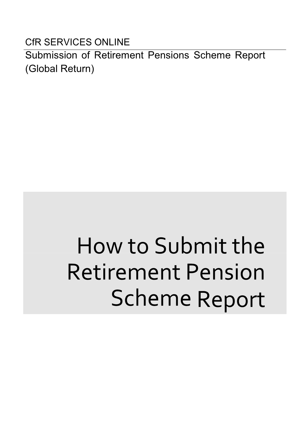 How to Submit the Retirement Pension Scheme Report Contents