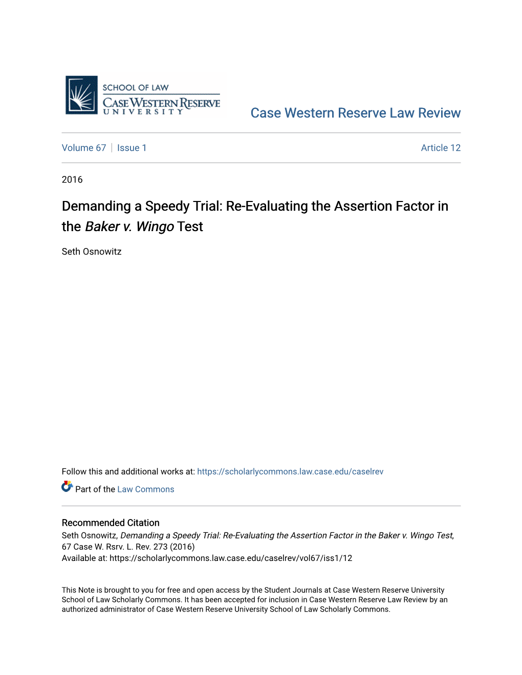 Demanding a Speedy Trial: Re-Evaluating the Assertion Factor in the Baker V