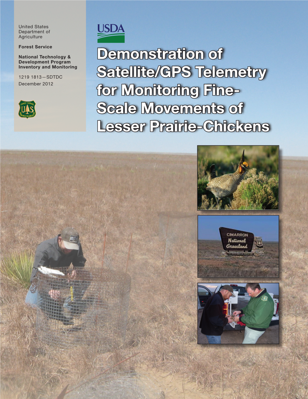 Demonstration of Satellite/GPS Telemetry for Monitoring Fine- Scale Movements of Lesser Prairie-Chickens