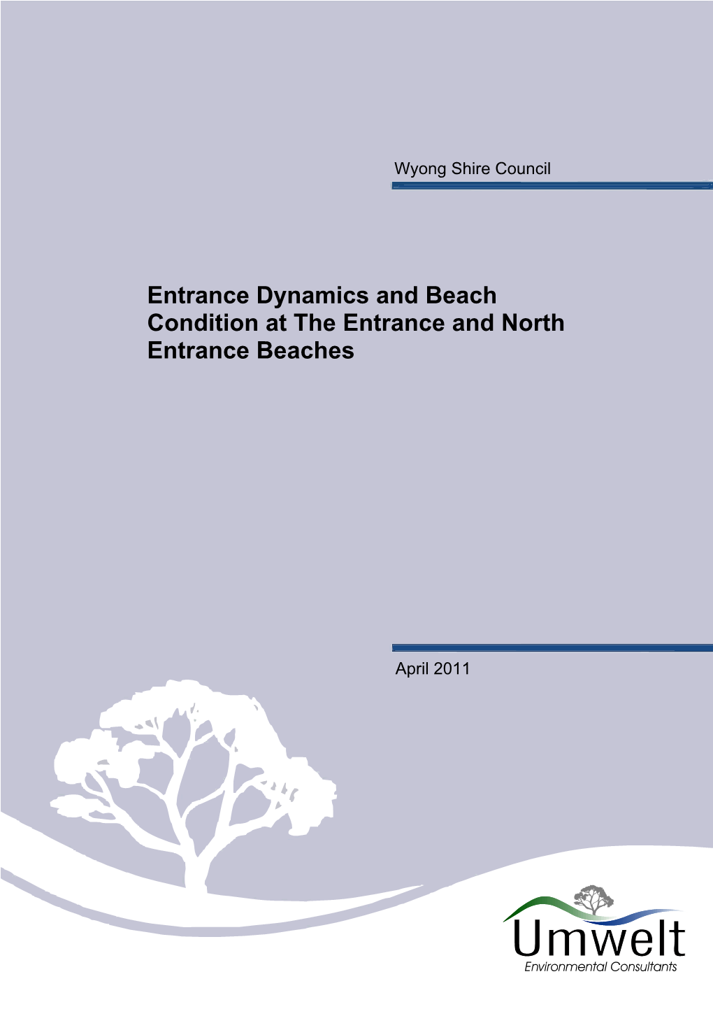 Entrance Dynamics and Beach Condition at the Entrance and North Entrance Beaches