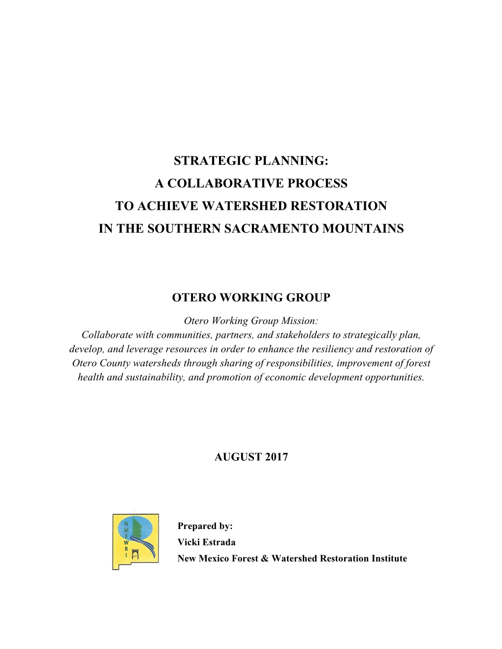 Strategic Planning: a Collaborative Process to Achieve Watershed Restoration in the Southern Sacramento Mountains