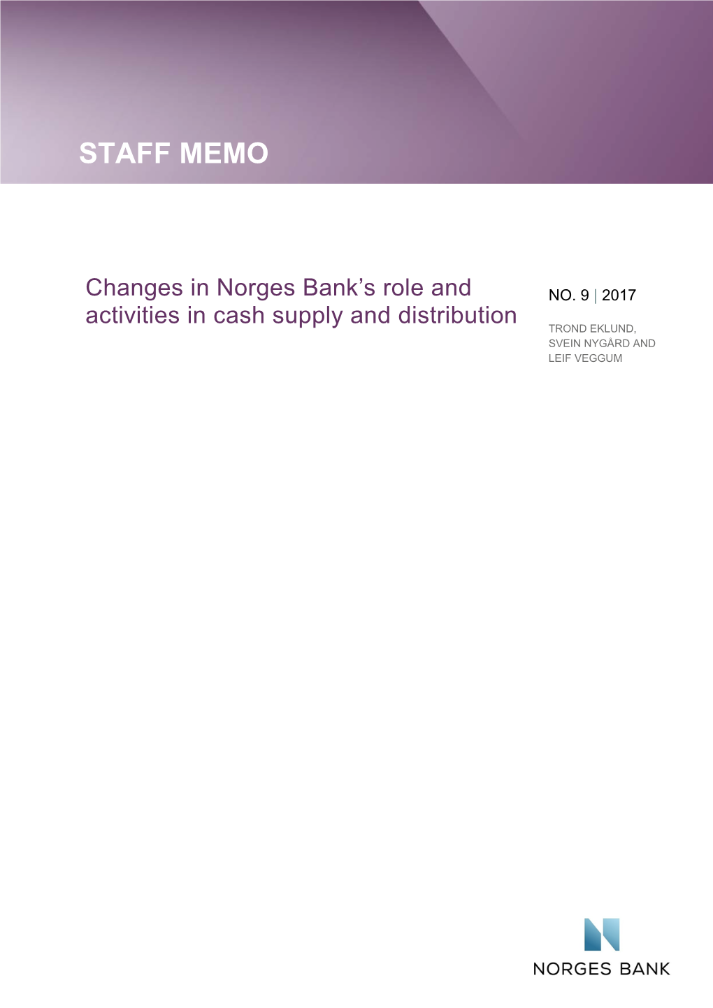 Changes in Norges Bank's Role and Activities in Cash Supply And