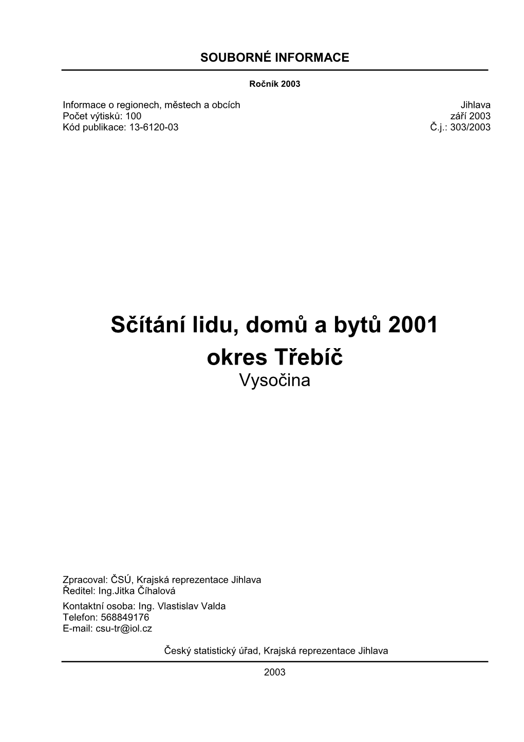 Sčítání Lidu, Domů a Bytů 2001 Okres Třebíč
