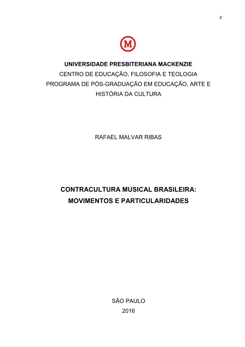 Contracultura Musical Brasileira: Movimentos E Particularidades