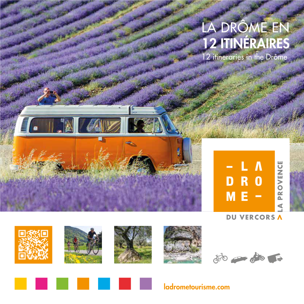 LA DRÔME EN 12 ITINÉRAIRES 12 Itineraries in the Drôme