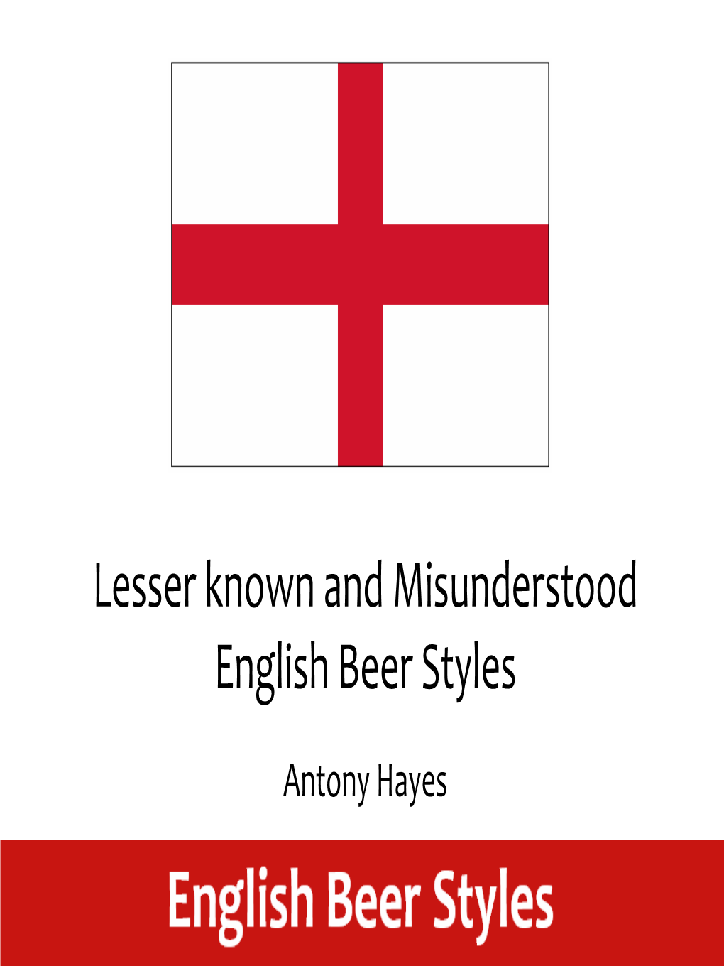 Lesser Known and Misunderstood English Beer Styles