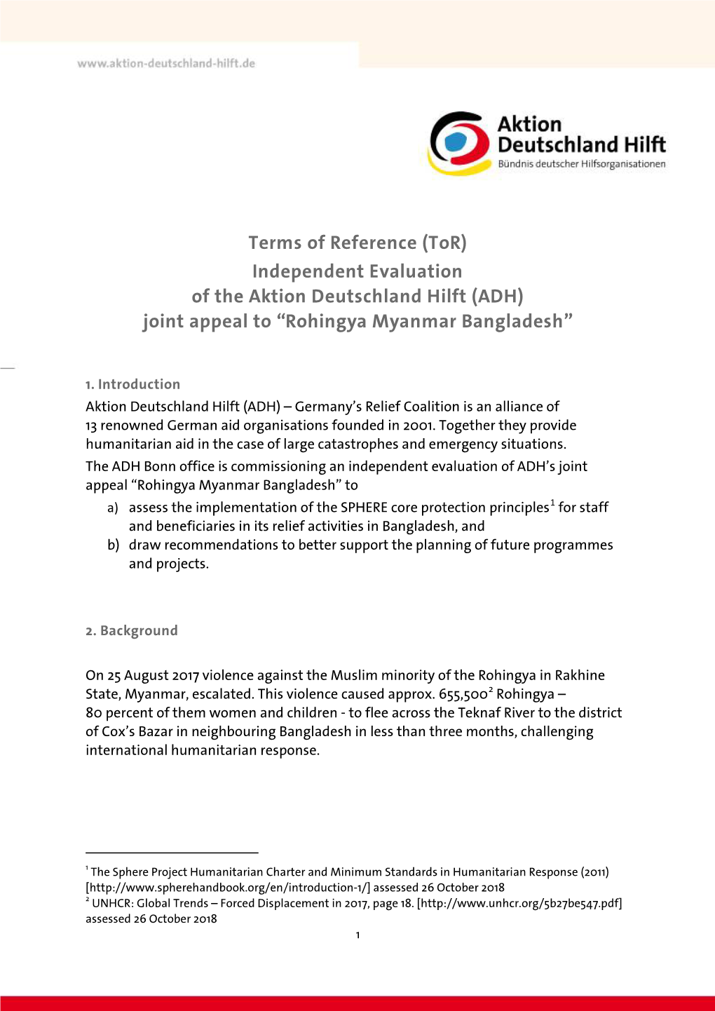 Terms of Reference (Tor) Independent Evaluation of the Aktion Deutschland Hilft (ADH) Joint Appeal to “Rohingya Myanmar Bangladesh”