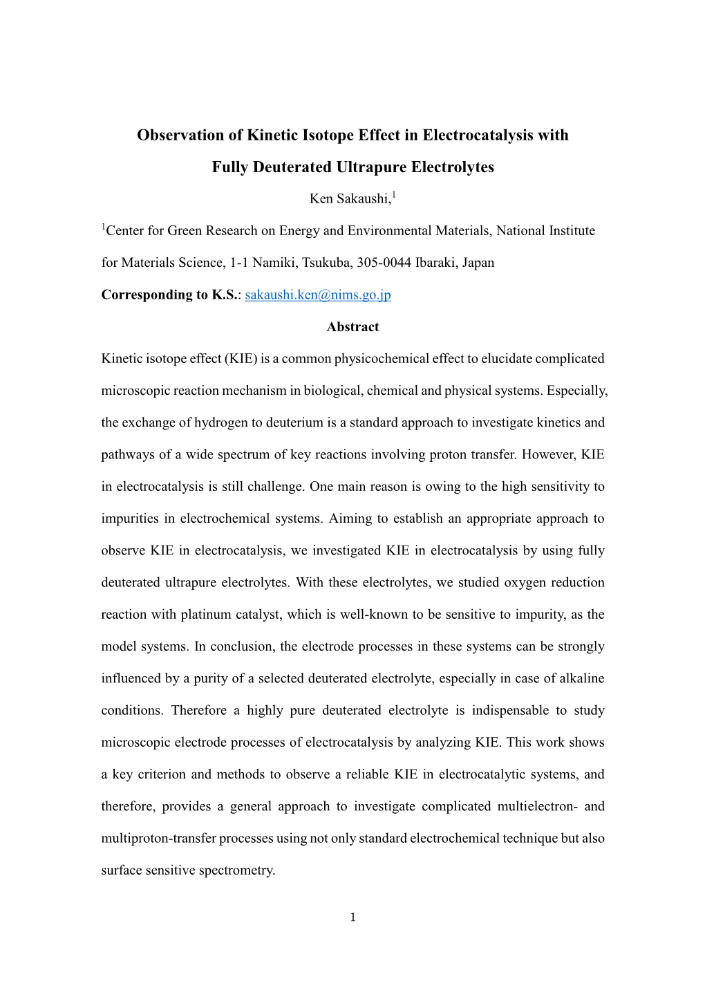 Observation of Kinetic Isotope Effect in Electrocatalysis with Fully